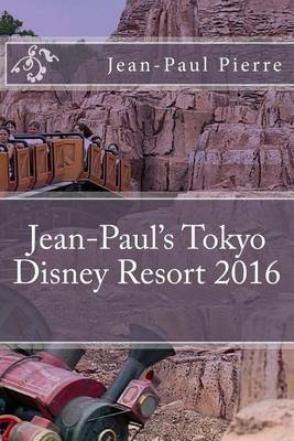 Book cover for Jean-Paul's Tokyo Disney Resort 2016