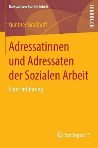 Cover of Adressatinnen Und Adressaten Der Sozialen Arbeit