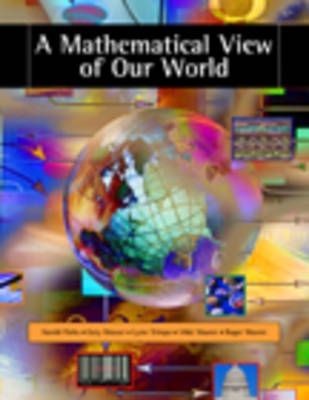 Book cover for A Mathematical View of Our World (with CD-ROM and iLrn' Student, and  Personal Tutor Printed Access Card)