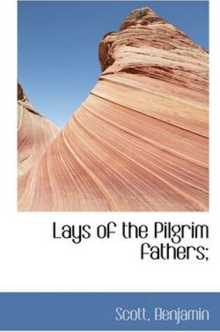 Cover of Lays of the Pilgrim Fathers