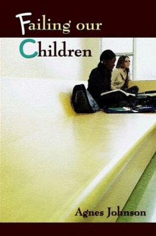 Cover of Failing Our Children