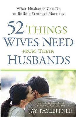 Book cover for 52 Things Wives Need from Their Husbands