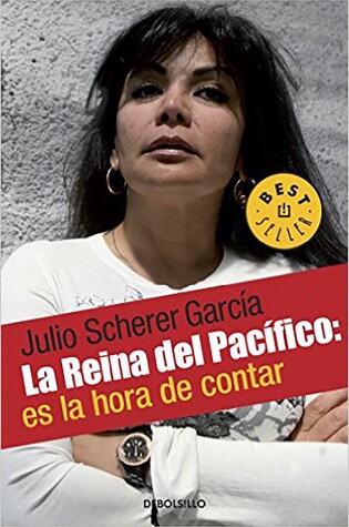 Cover of La reina del pacifico  / The Queen of the Pacific: It's Time to Tell