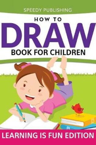 Cover of How To Draw Book For Children