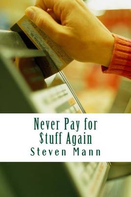 Book cover for Never Pay for $tuff Again