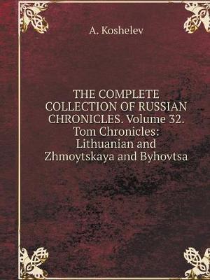 Book cover for THE COMPLETE COLLECTION OF RUSSIAN CHRONICLES. Volume 32. Tom Chronicles