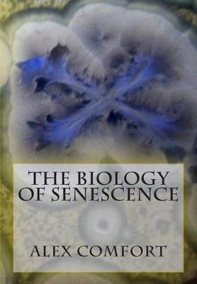 Book cover for The Biology of Senescence