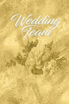 Cover of Gold Wedding Team Journal Notes To Write In