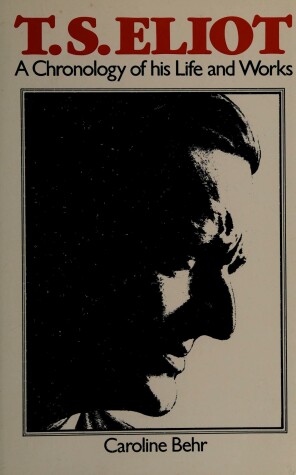 Book cover for T.S. Eliot, a Chronology of His Life and Works