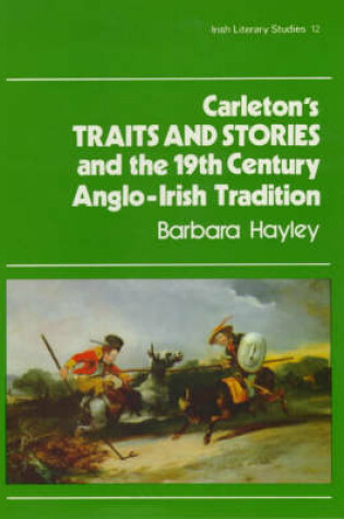 Cover of Carleton's "Traits and Stories" and the 19th Century Anglo-Irish Tradition