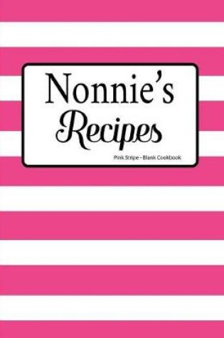 Cover of Nonnie's Recipes Pink Stripe Blank Cookbook