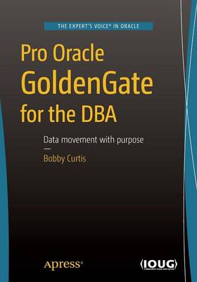 Book cover for Pro Oracle GoldenGate for the DBA