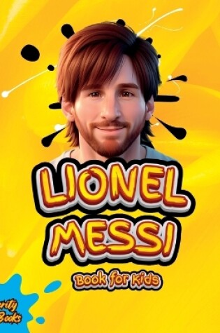 Cover of Lionel Messi Book for Kids