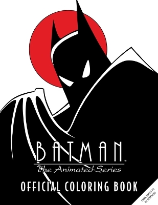 Book cover for Batman: The Animated Series: Official Coloring Book