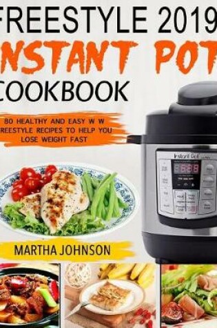 Cover of Freestyle 2019 Instant Pot Cookbook