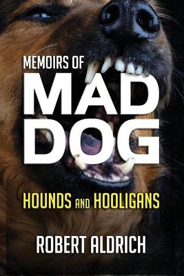 Book cover for Memoirs of Mad Dog