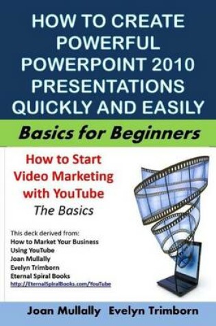 Cover of How to Create Powerful PowerPoint 2010 Presentations Quickly and Easily