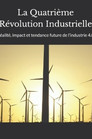 Cover of La Quatrième Révolution Industrielle
