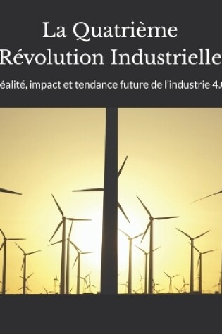 Cover of La Quatri�me R�volution Industrielle