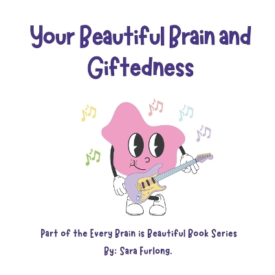 Book cover for Your Beautiful Brain and Giftedness