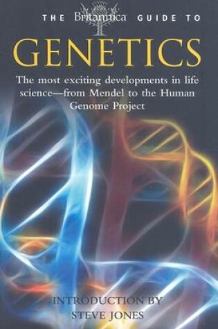 Cover of The Britannica Guide to Genetics