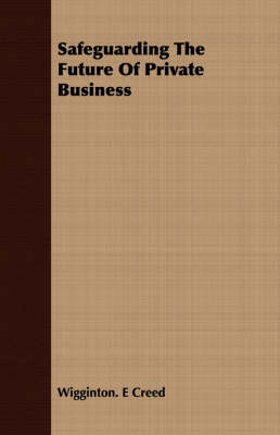 Book cover for Safeguarding The Future Of Private Business