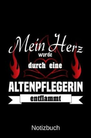 Cover of Mein Herz wurde durch eine Altenpflegerin entflammt