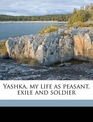 Book cover for Yashka, My Life as Peasant, Exile and Soldier