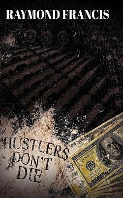 Book cover for Hustlers Don't Die