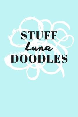 Book cover for Stuff Luna Doodles