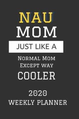 Cover of NAU Mom Weekly Planner 2020