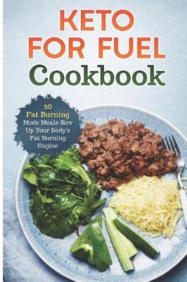 Book cover for Keto for Fuel Cookbook