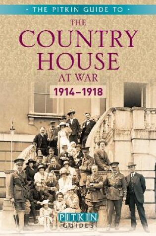Cover of The Country House at War: 1914-18