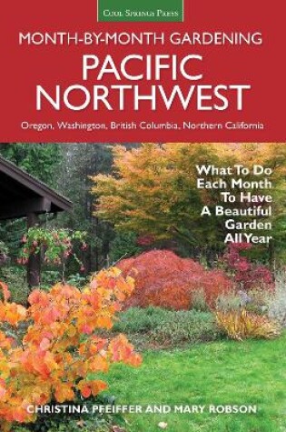 Cover of Pacific Northwest Month-by-Month Gardening