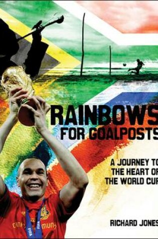 Cover of Rainbows for Goalposts