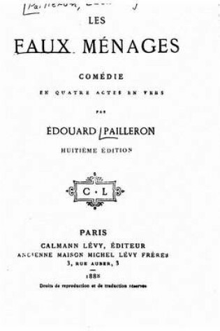 Cover of Les faux menages, comedie en quatre actes en vers