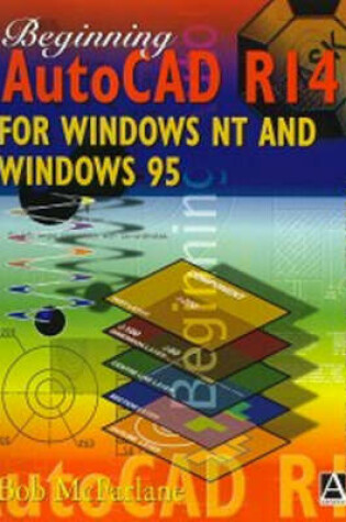 Cover of Beginning AutoCAD R14 for Windows NT and Windows 95