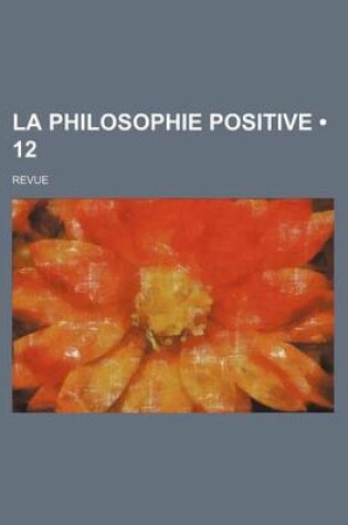 Cover of La Philosophie Positive (12); Revue