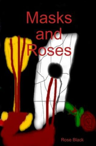 Cover of Masks and Roses