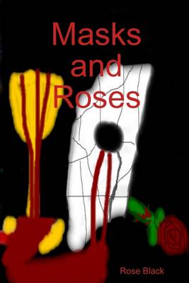 Book cover for Masks and Roses