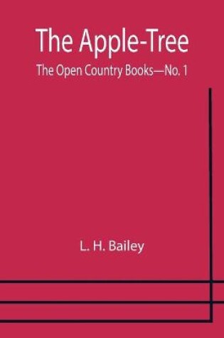 Cover of The Apple-Tree; The Open Country Books-No. 1