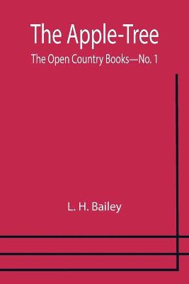 Book cover for The Apple-Tree; The Open Country Books-No. 1