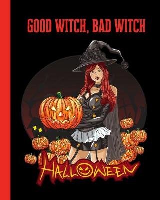 Book cover for Good Witch, Bad Witch Halloween