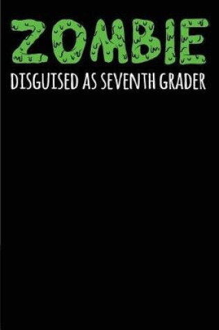 Cover of Zombie Disguised as Seventh Grader