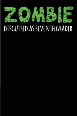 Book cover for Zombie Disguised as Seventh Grader