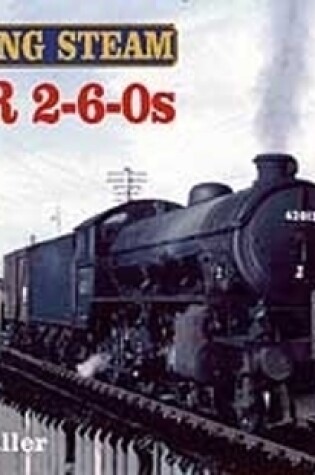 Cover of Working Steam: LNER 2-6-0s