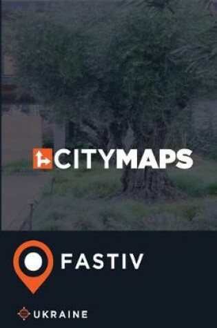 Cover of City Maps Fastiv Ukraine