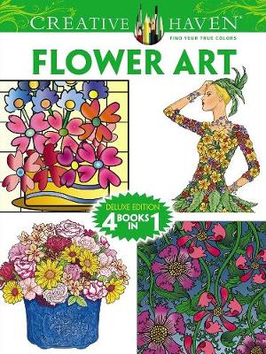 Cover of Creative Haven FLOWER ART Coloring Book
