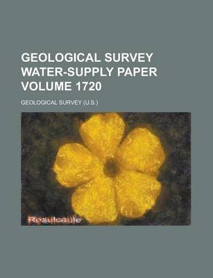 Book cover for Geological Survey Water-Supply Paper Volume 1720