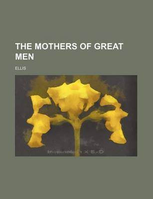 Book cover for The Mothers of Great Men